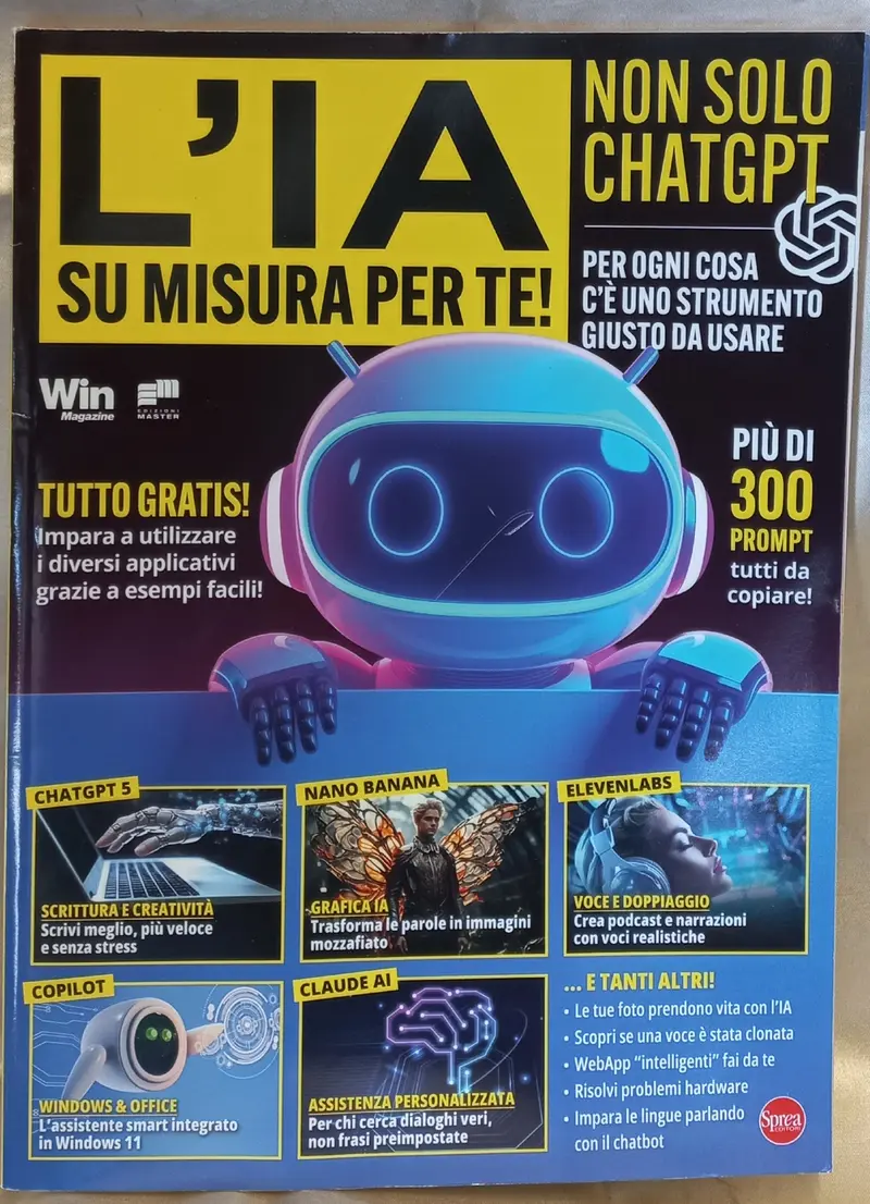 L'IA SU MISURA PER TE Non solo ChatGPT - Manuale di Win Magazine